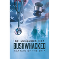 Bushwhacked: Captain of the Ship - Paperback