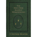 The Holy War Against Homosexuals - Paperback