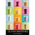 Smoothies: Smoothie Recipes: 100 Classy Smoothie Recipes: Smoothie Book: Weight Loss Smoothies-> Smoothies for Weight Loss: Green - Paperback