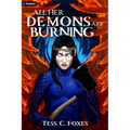 All Her Demons Are Burning: A Survival Horror Litrpg - Paperback