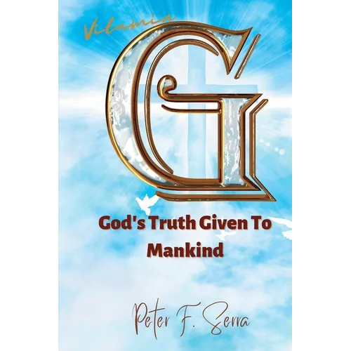 Vitamin G: God's Truth Given to Mankind - Paperback