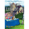 Death and the Librarian: A Blue Ridge Library Mystery - Hardcover