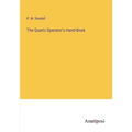 The Quartz Operator's Hand-Book - Paperback