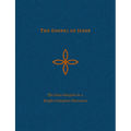 The Gospel of Jesus: The Four Gospels in a Single Complete Narrative - Hardcover