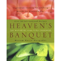 Heaven's Banquet: Vegetarian Cooking for Lifelong Health the Ayurveda Way: A Cookbook - Paperback