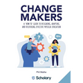 Changemakers: A 'how to' guide to designing, adapting and delivering effective physical education - Paperback