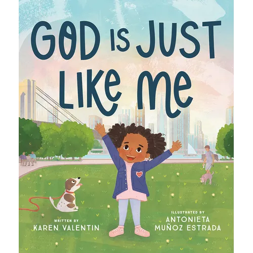 God Is Just Like Me - Hardcover