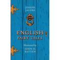 English Fairy Tales - Illustrated by John D. Batten - Paperback