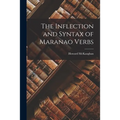 The Inflection and Syntax of Maranao Verbs - Paperback