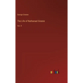 The Life of Nathanael Greene: Vol. II - Hardcover