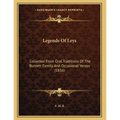Legends Of Leys: Collected From Oral Traditions Of The Burnett Family And Occasional Verses (1856) - Paperback