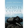 God Is Closer Than You Think: How Intimacy with God Can Happen Right Now - Paperback