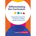 Differentiating the Curriculum: Supporting Teachers to Thrive in Mixed Ability Classrooms - Paperback