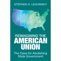 Reimagining the American Union - Paperback