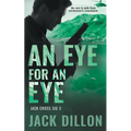 An Eye For an Eye: An Espionage Thriller - Paperback