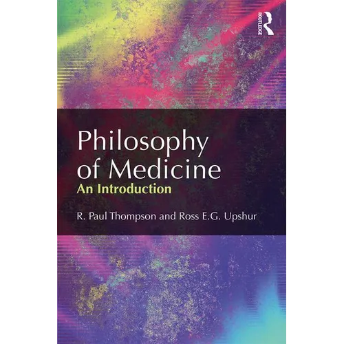 Philosophy of Medicine: An Introduction - Paperback