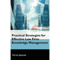 Practical Strategies for Effective Law Firm Knowledge Management - Paperback