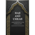 Hajj and Umrah: Inner Dimensions to the Journey of Love - Paperback