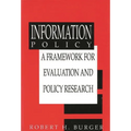 Information Policy: A Framework for Evalution and Policy Research - Paperback