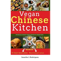 Vegan Chinese Kitchen: 20 Delicious Authentic Chinese Recipes for Simple Home Cooking - Paperback