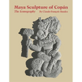 Maya Sculpture of Copán: The Iconography - Paperback