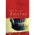 This Is the Zodiac Speaking: Into the Mind of a Serial Killer - Paperback