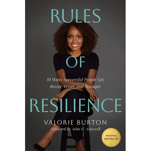 Rules of Resilience: 10 Ways Successful People Get Better, Wiser, and Stronger - Paperback