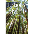 Echoes of Myself: Book of My Life Journey - Paperback