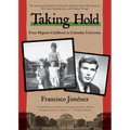 Taking Hold: From Migrant Childhood to Columbia University - Paperback