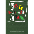 Her Believable Lies: Surviving Intimate Partner Violence - Paperback