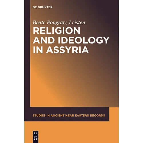 Religion and Ideology in Assyria - Paperback