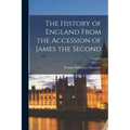 The History of England From the Accession of James the Second; Volume 2 - Paperback