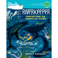 Riverkeeper: Protecting an American River - Hardcover