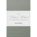 The Palmer Method of Business Writing;A Series of Self-teaching Lessons in Rapid, Plain, Unshaded, Coarse-pen, Muscular Movement Writing for Use in Al - Paperback