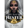 The Rise of Hester - Paperback