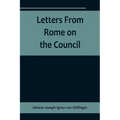 Letters From Rome on the Council - Paperback