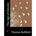 The Age of Chivalry - Paperback