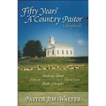 Fifty Years a Country Pastor (Shepherd) - Paperback