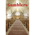 Gamblers: The tested and tried life of a pastor Vs. Jack the little devil & Jack the reckless gambler - Paperback