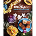 Lilo and Stitch: The Official Cookbook: 50 Recipes to Make for Your 'Ohana - Hardcover