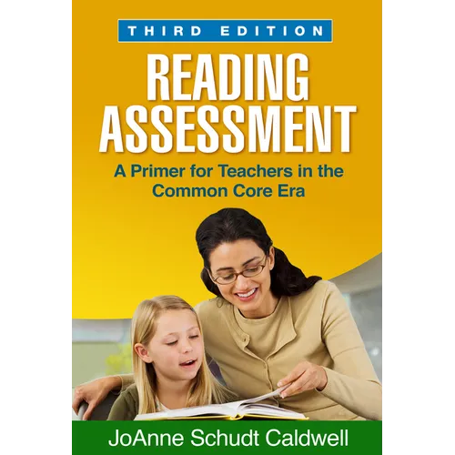 Reading Assessment: A Primer for Teachers in the Common Core Era - Hardcover