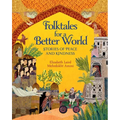 Folktales for a Better World: Stories of Peace and Kindness - Hardcover
