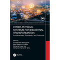 Cyber-Physical Systems for Industrial Transformation: Fundamentals, Standards, and Protocols - Paperback