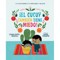 ¡El Cucuy También Tiene Miedo! / El Cucuy Is Scared, Too! - Hardcover