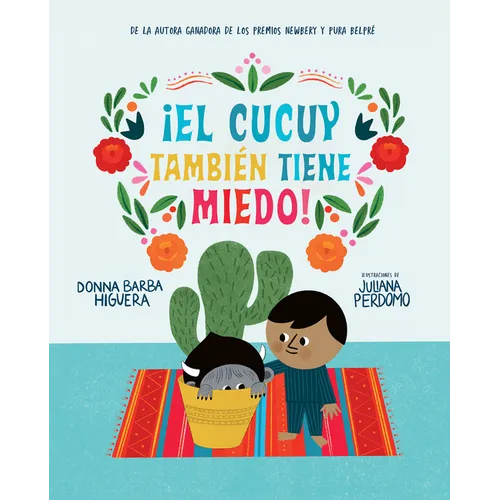 ¡El Cucuy También Tiene Miedo! / El Cucuy Is Scared, Too! - Hardcover