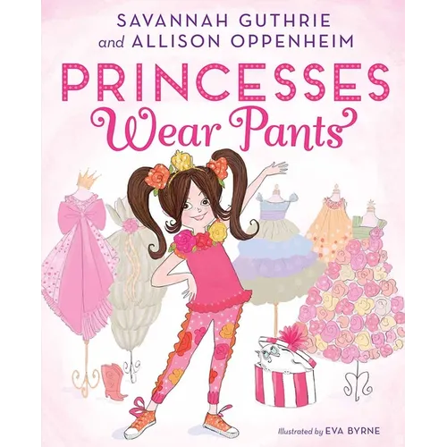 Princesses Wear Pants: A Picture Book - Hardcover