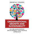 Organisational Growth and Sustainability: An Organisational Development and Change Approach - Paperback