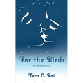 For the Birds: a romance - Paperback