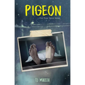PIGEON The River Bend Series - Paperback