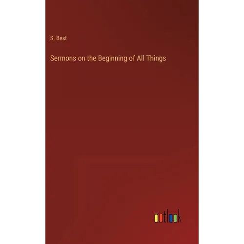 Sermons on the Beginning of All Things - Hardcover